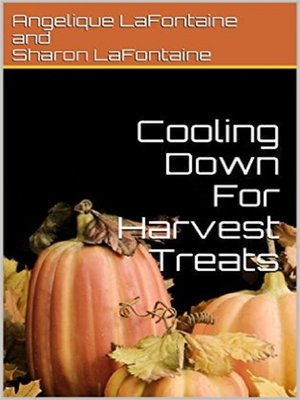 cover image of Cooling Down For Harvest Treats